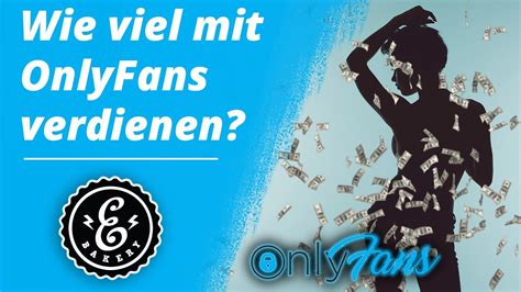 kann man als mann bei onlyfans geld verdienen|Selbstständig mit OnlyFans: Das musst du beachten,。